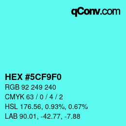 Color code: HEX #5CF9F0 | qconv.com