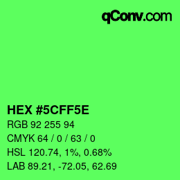 Color code: HEX #5CFF5E | qconv.com