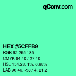 Color code: HEX #5CFFB9 | qconv.com