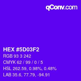 颜色代码: HEX #5D03F2 | qconv.com