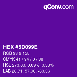 カラーコード: HEX #5D099E | qconv.com