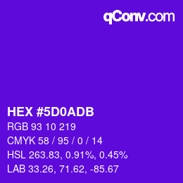 颜色代码: HEX #5D0ADB | qconv.com