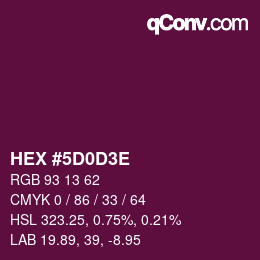 カラーコード: HEX #5D0D3E | qconv.com