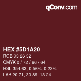 カラーコード: HEX #5D1A20 | qconv.com