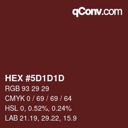 カラーコード: HEX #5D1D1D | qconv.com