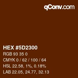 Farbcode: HEX #5D2300 | qconv.com