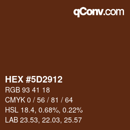 カラーコード: HEX #5D2912 | qconv.com