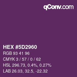カラーコード: HEX #5D2960 | qconv.com