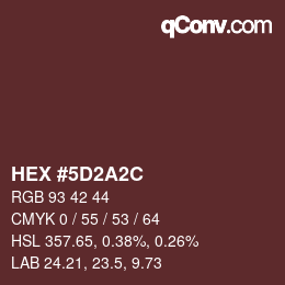 カラーコード: HEX #5D2A2C | qconv.com