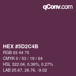 カラーコード: HEX #5D2C4B | qconv.com