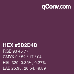颜色代码: HEX #5D2D4D | qconv.com