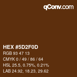 カラーコード: HEX #5D2F0D | qconv.com