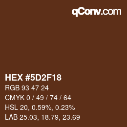 カラーコード: HEX #5D2F18 | qconv.com