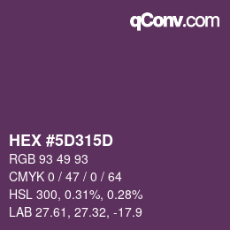 Color code: HEX #5D315D | qconv.com