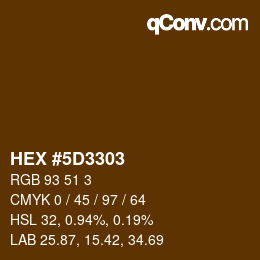 颜色代码: HEX #5D3303 | qconv.com