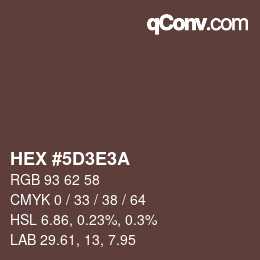 Color code: HEX #5D3E3A | qconv.com