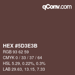 Color code: HEX #5D3E3B | qconv.com