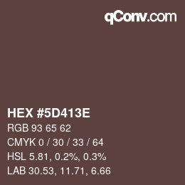 カラーコード: HEX #5D413E | qconv.com