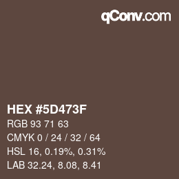颜色代码: HEX #5D473F | qconv.com