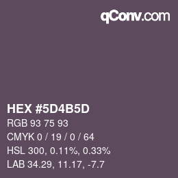 颜色代码: HEX #5D4B5D | qconv.com