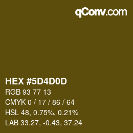 カラーコード: HEX #5D4D0D | qconv.com