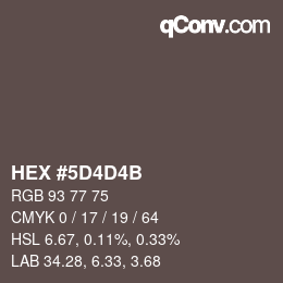 カラーコード: HEX #5D4D4B | qconv.com