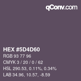 カラーコード: HEX #5D4D60 | qconv.com