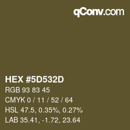 カラーコード: HEX #5D532D | qconv.com