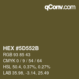 Farbcode: HEX #5D552B | qconv.com