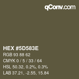 Color code: HEX #5D583E | qconv.com
