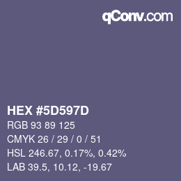 Farbcode: HEX #5D597D | qconv.com