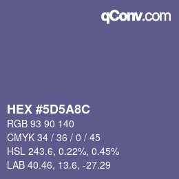 カラーコード: HEX #5D5A8C | qconv.com