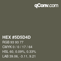カラーコード: HEX #5D5D4D | qconv.com