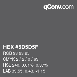 Código de color: HEX #5D5D5F | qconv.com