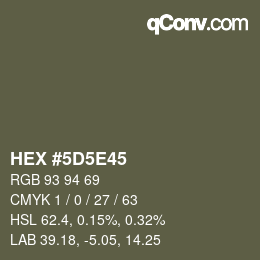 カラーコード: HEX #5D5E45 | qconv.com