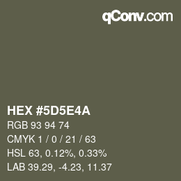 カラーコード: HEX #5D5E4A | qconv.com