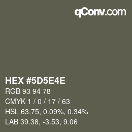 Color code: HEX #5D5E4E | qconv.com