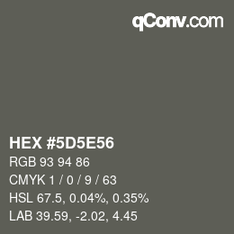 Color code: HEX #5D5E56 | qconv.com