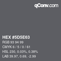 Color code: HEX #5D5E63 | qconv.com