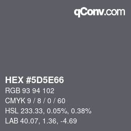 カラーコード: HEX #5D5E66 | qconv.com