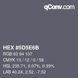Farbcode: HEX #5D5E6B | qconv.com