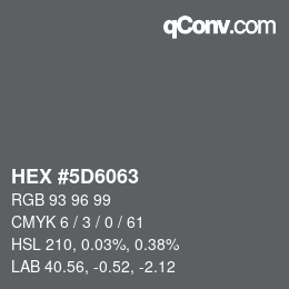 Color code: HEX #5D6063 | qconv.com