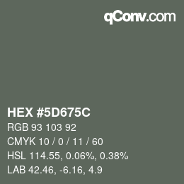 颜色代码: HEX #5D675C | qconv.com