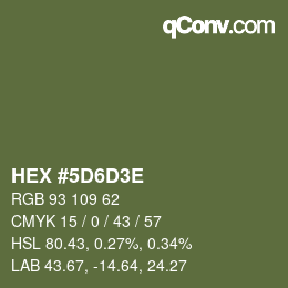 Color code: HEX #5D6D3E | qconv.com