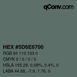 Color code: HEX #5D6E6700 | qconv.com