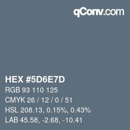 Color code: HEX #5D6E7D | qconv.com