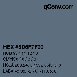 Color code: HEX #5D6F7F00 | qconv.com