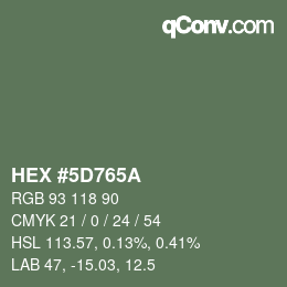カラーコード: HEX #5D765A | qconv.com