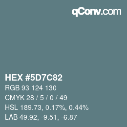 カラーコード: HEX #5D7C82 | qconv.com