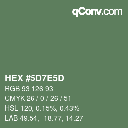 カラーコード: HEX #5D7E5D | qconv.com